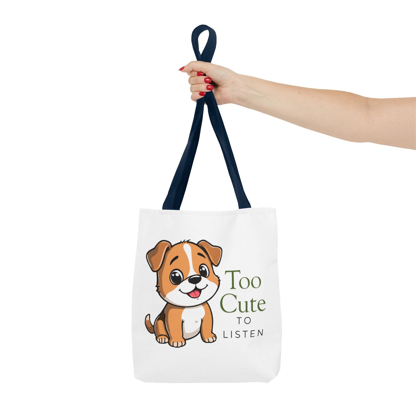 Tote Bag — "Too Cute to Listen" Puppy Cute Dog Tote