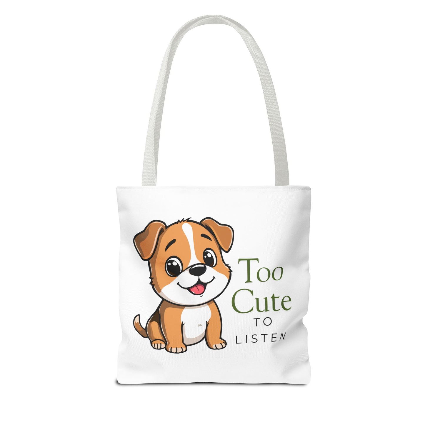Tote Bag — "Too Cute to Listen" Puppy Cute Dog Tote