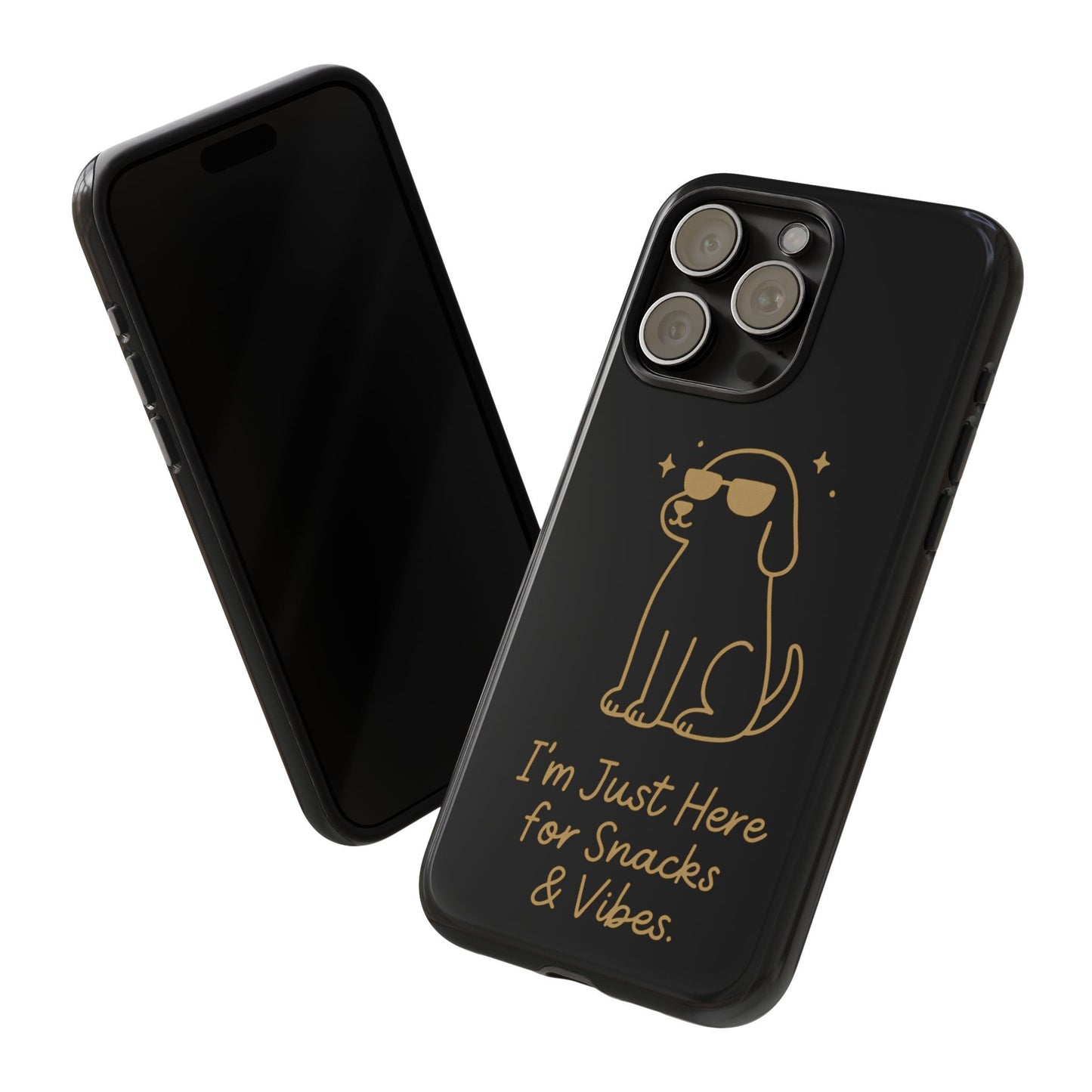 Phone Case — "I’m Just Here for Snacks & Vibes" Cute Dog Design