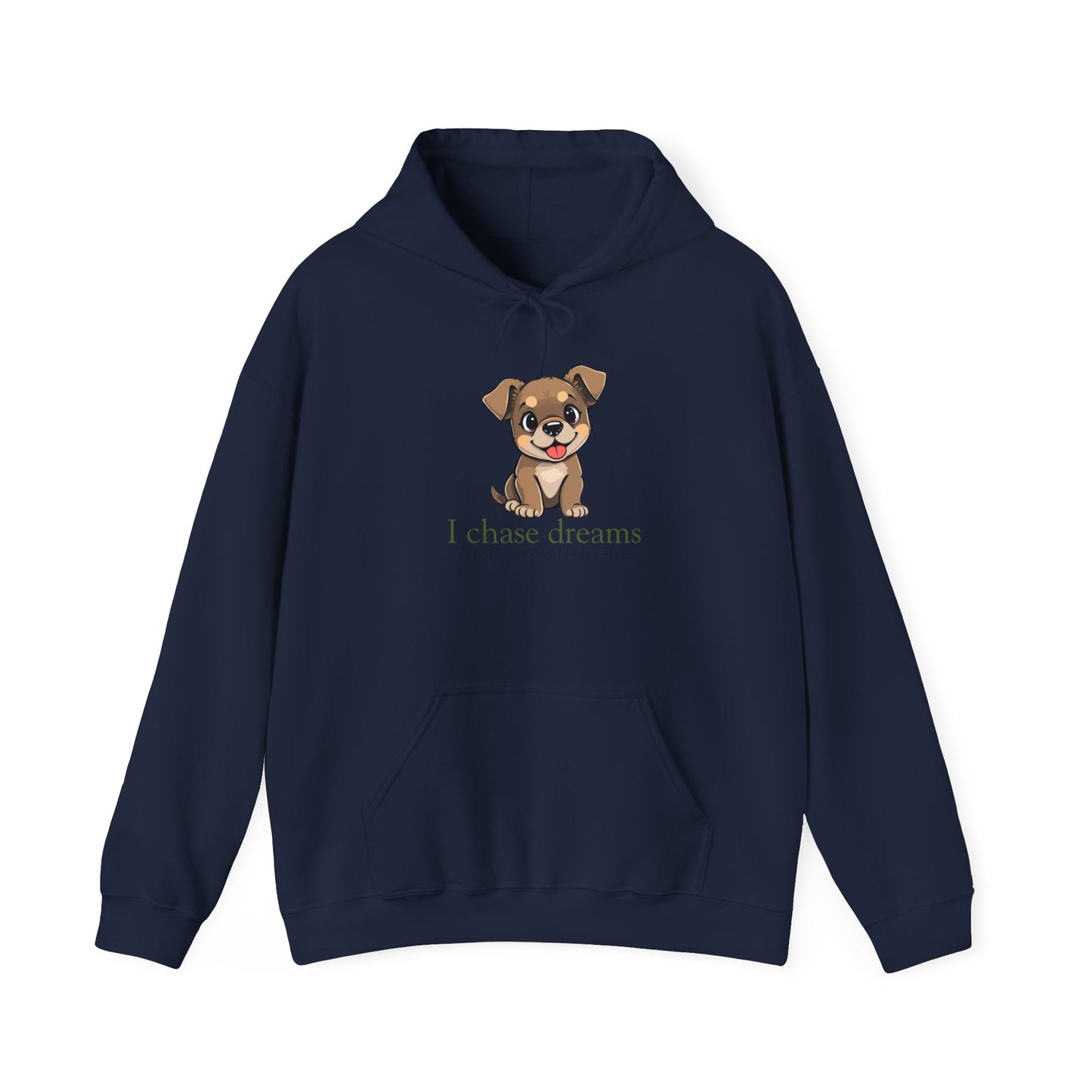 Hoodie - Cute Puppy "I Chase Dreams" Motivational Hooded Sweatshirt