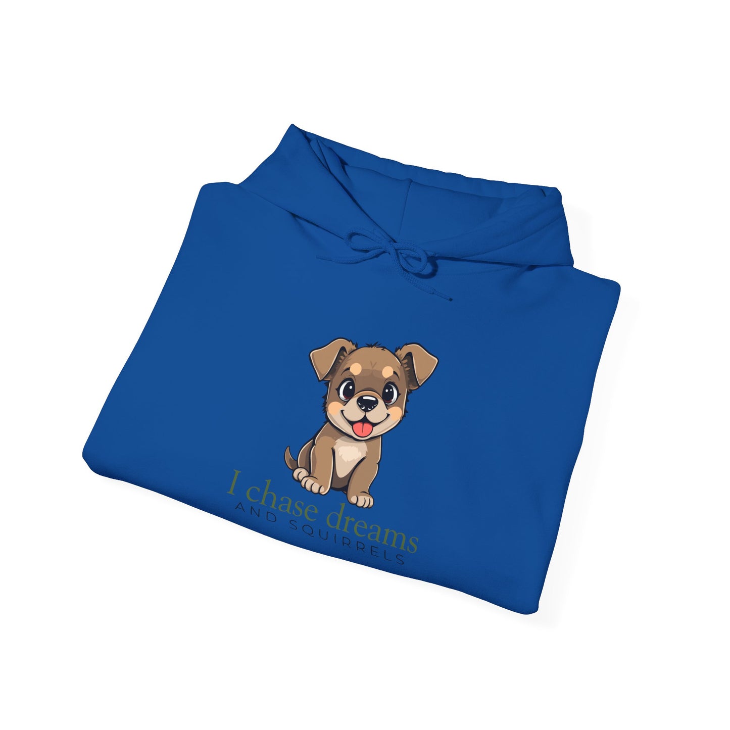 Hoodie - Cute Puppy "I Chase Dreams" Motivational Hooded Sweatshirt