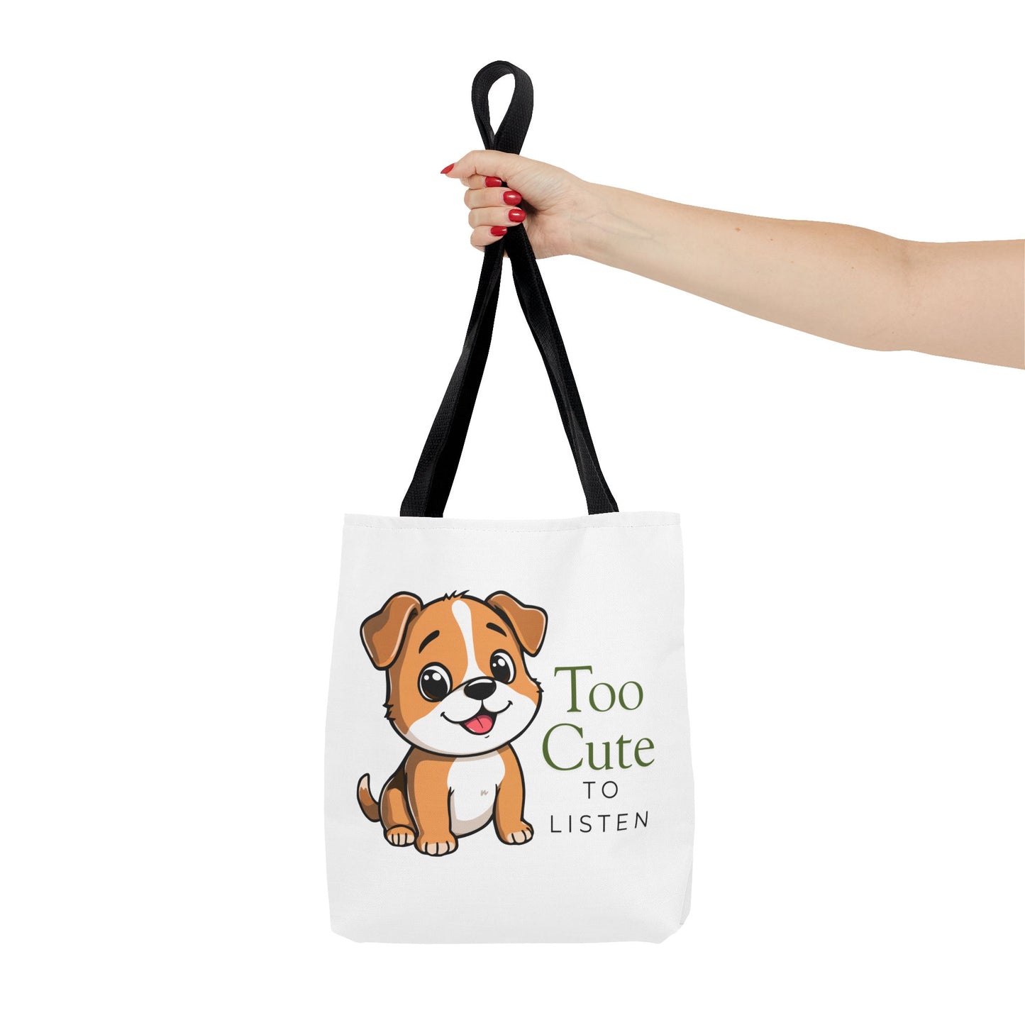 Tote Bag — "Too Cute to Listen" Puppy Cute Dog Tote