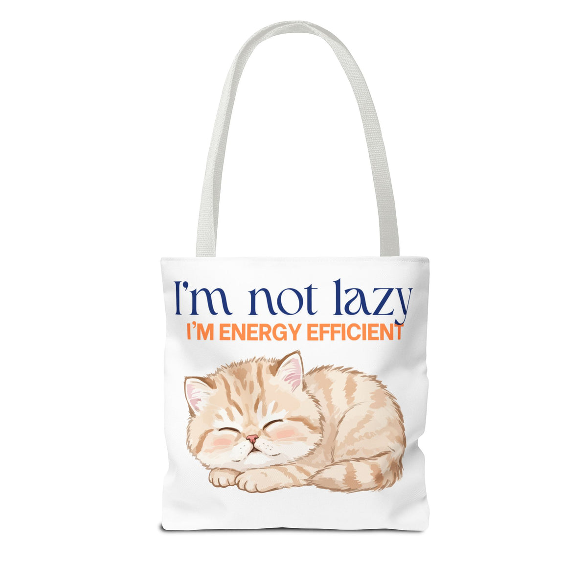 "I'm Not Lazy, I'm Energy Efficient" Sleeping Kitten tote bag