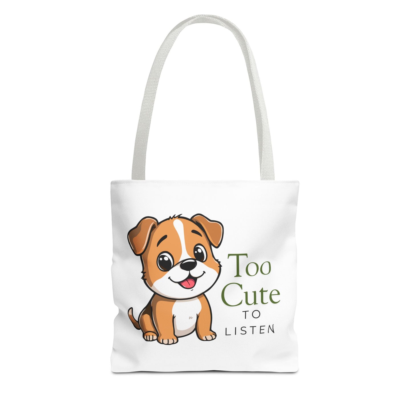 Tote Bag — "Too Cute to Listen" Puppy Cute Dog Tote