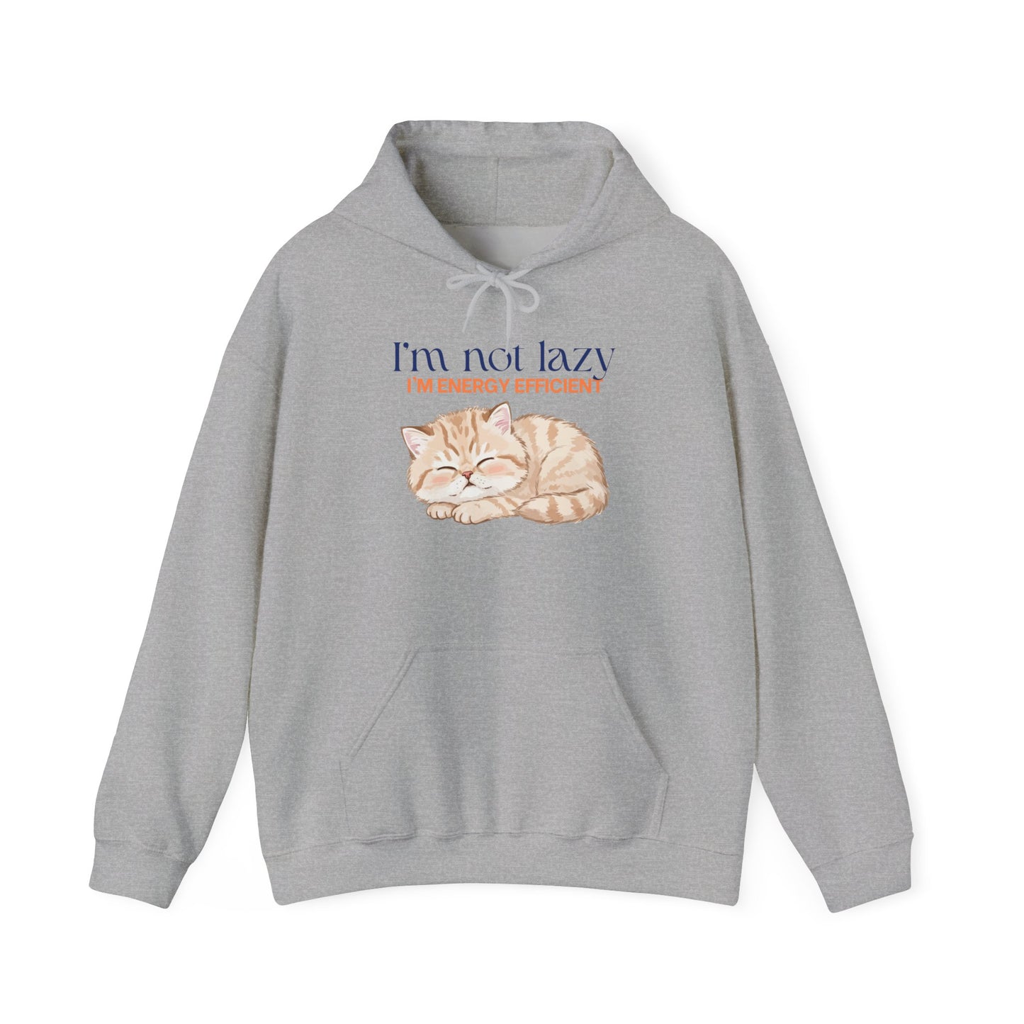 Cat Energy Efficient Hoodie – "I'm Not Lazy, I'm Energy Efficient" Cute Sleeping Cat Sweatshirt