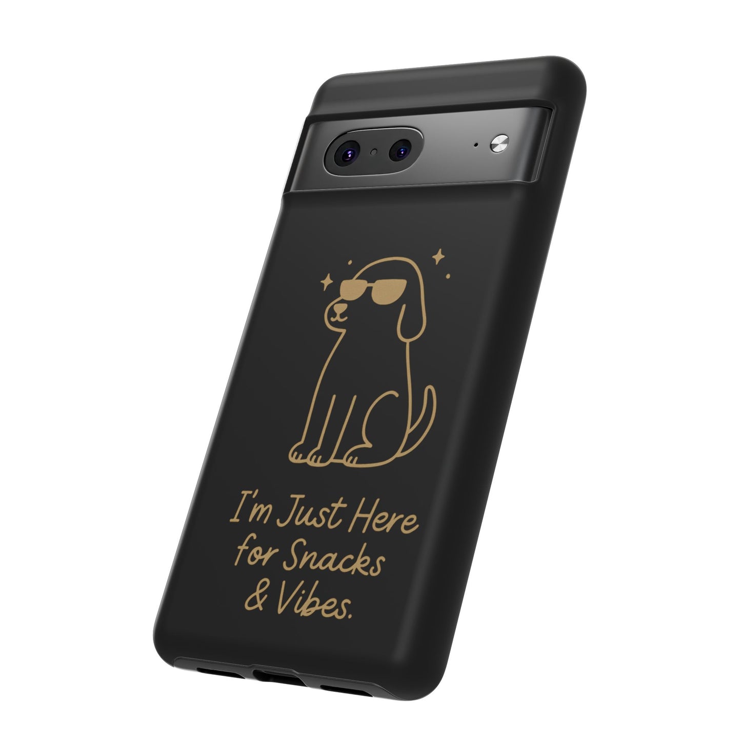 Phone Case — "I’m Just Here for Snacks & Vibes" Cute Dog Design