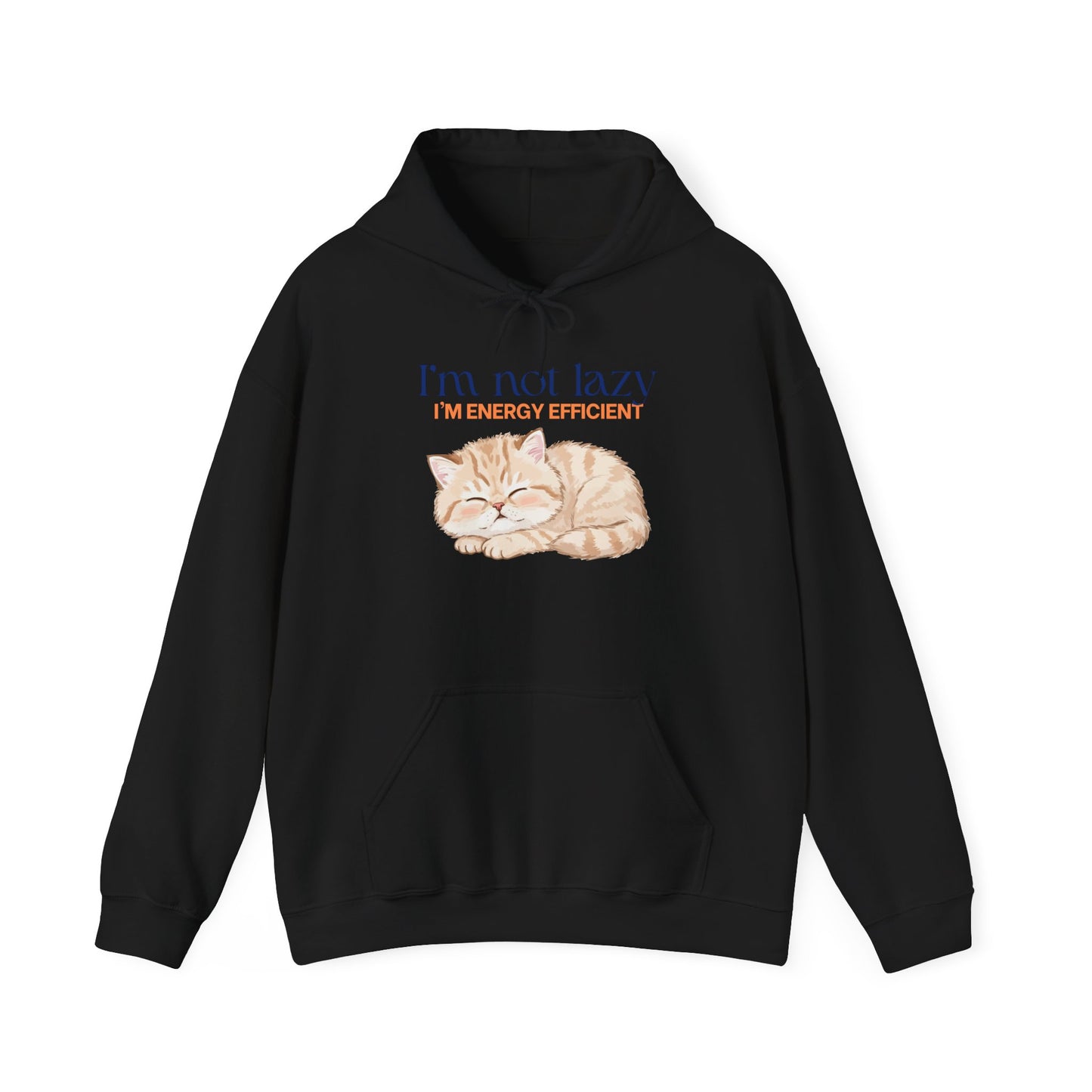 Cat Energy Efficient Hoodie – "I'm Not Lazy, I'm Energy Efficient" Cute Sleeping Cat Sweatshirt