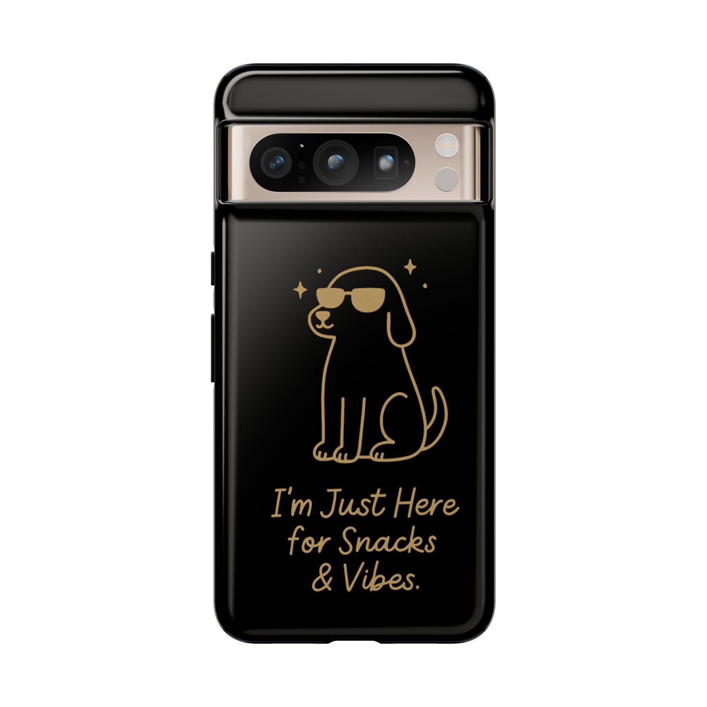 Phone Case — "I’m Just Here for Snacks & Vibes" Cute Dog Design