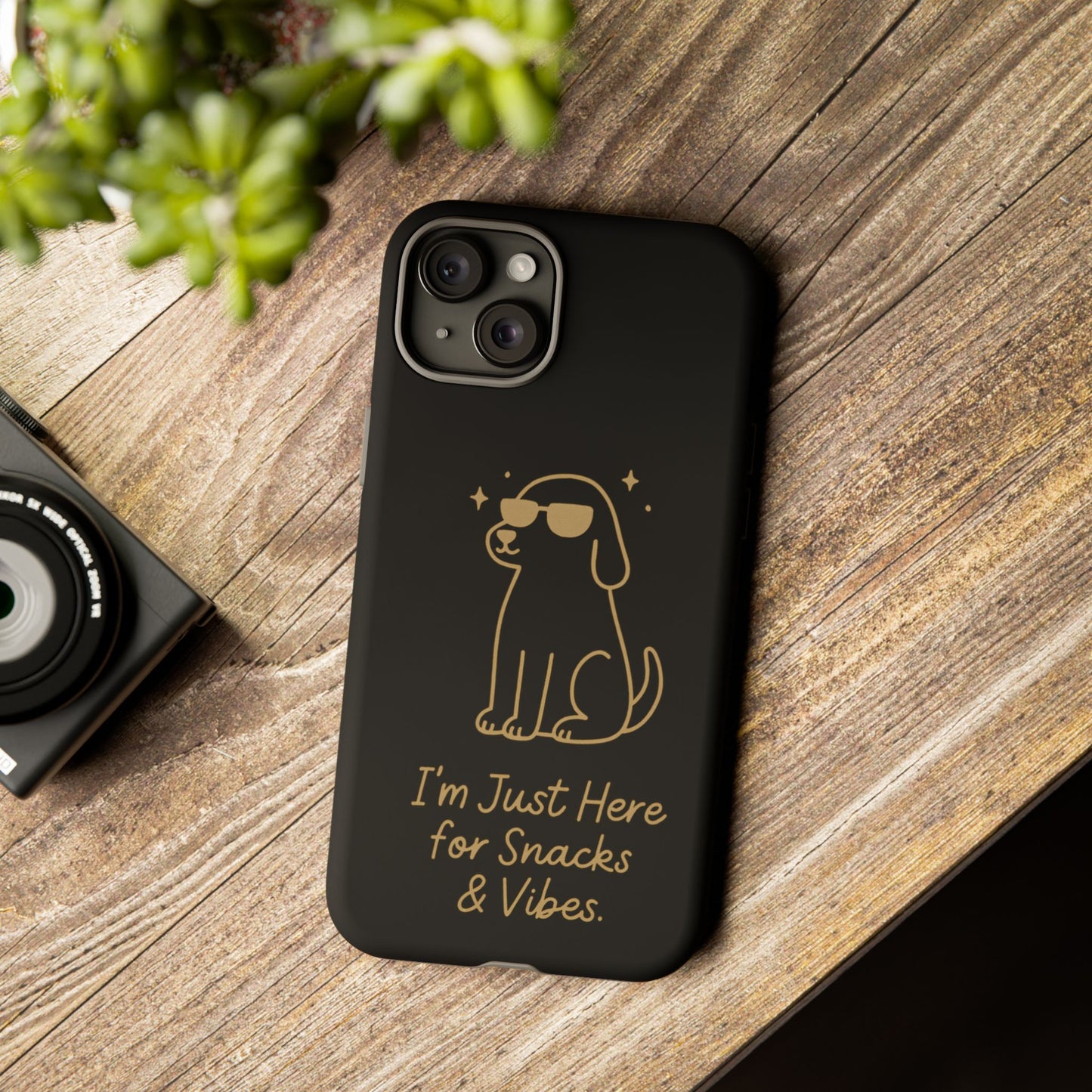 Phone Case — "I’m Just Here for Snacks & Vibes" Cute Dog Design