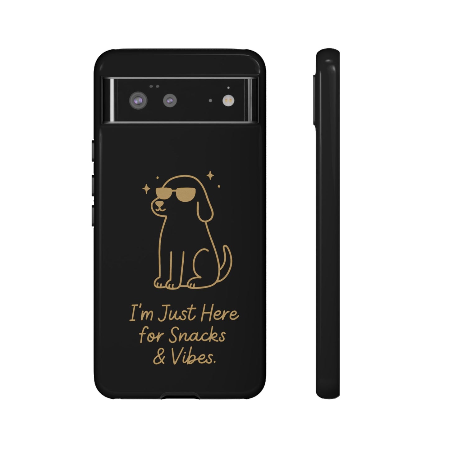 Phone Case — "I’m Just Here for Snacks & Vibes" Cute Dog Design