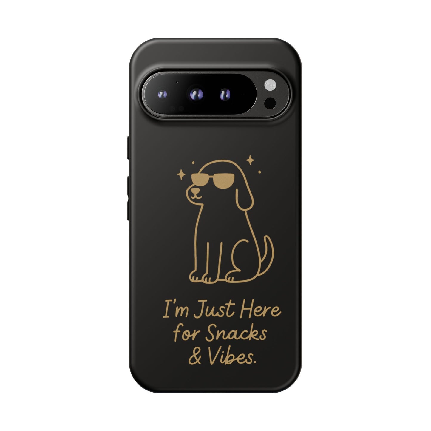 Phone Case — "I’m Just Here for Snacks & Vibes" Cute Dog Design