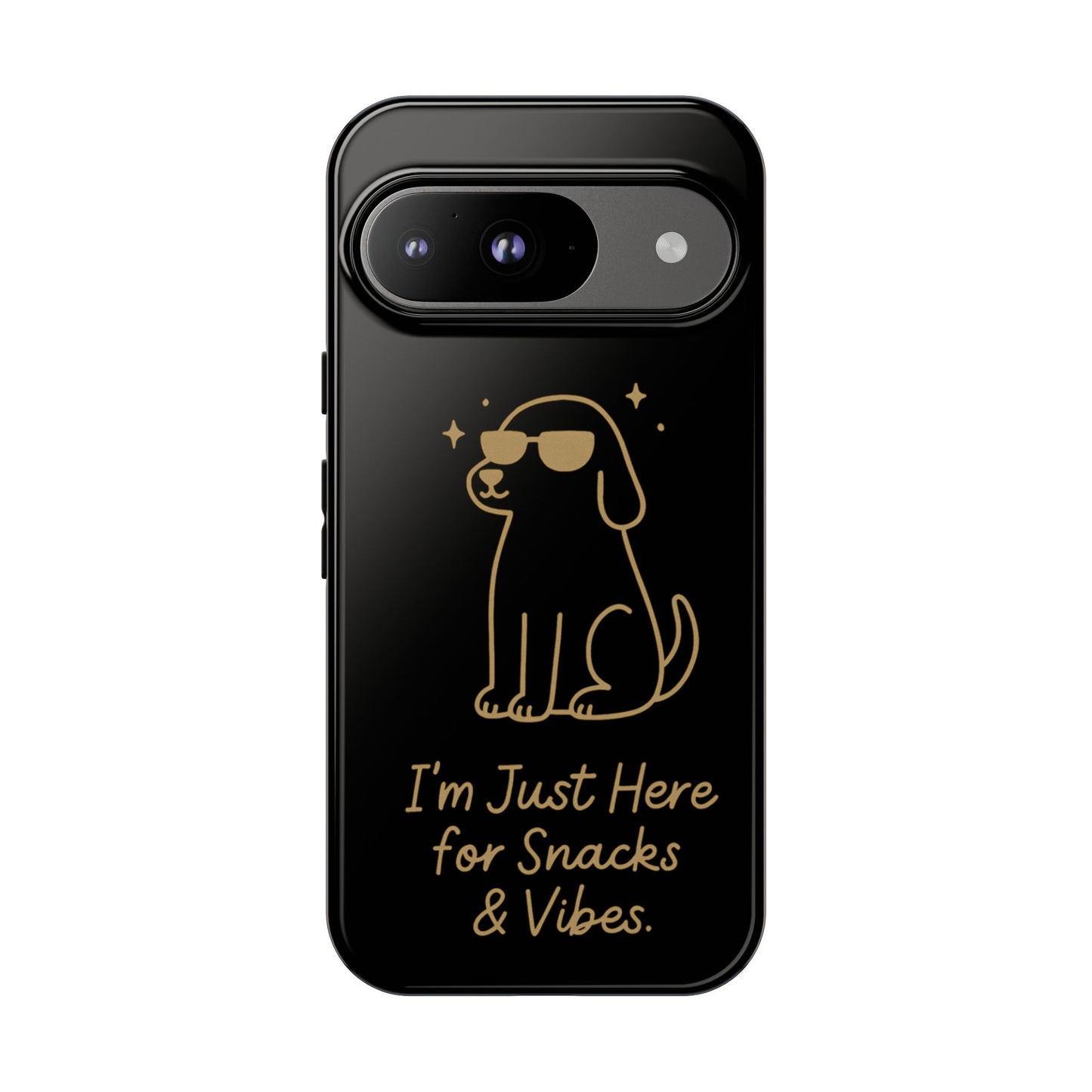Phone Case — "I’m Just Here for Snacks & Vibes" Cute Dog Design