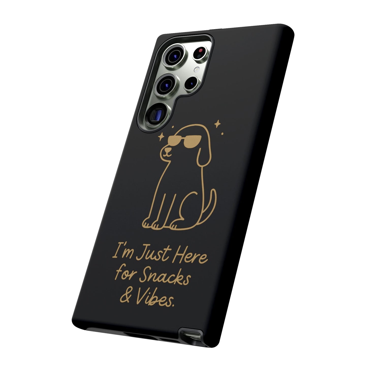 Phone Case — "I’m Just Here for Snacks & Vibes" Cute Dog Design