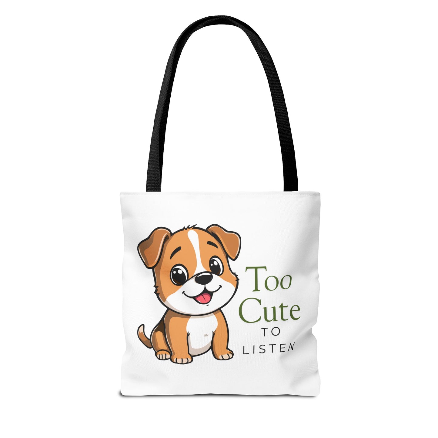 Tote Bag — "Too Cute to Listen" Puppy Cute Dog Tote