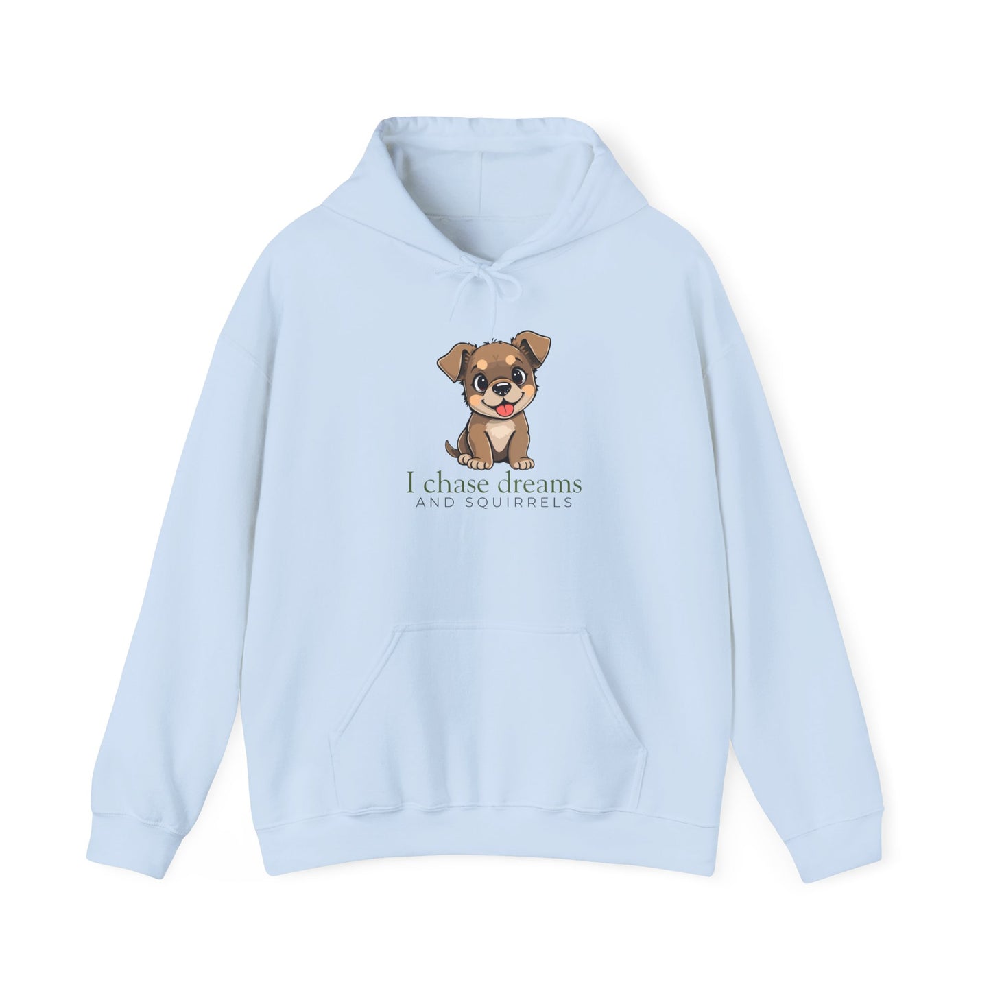 Hoodie - Cute Puppy "I Chase Dreams" Motivational Hooded Sweatshirt