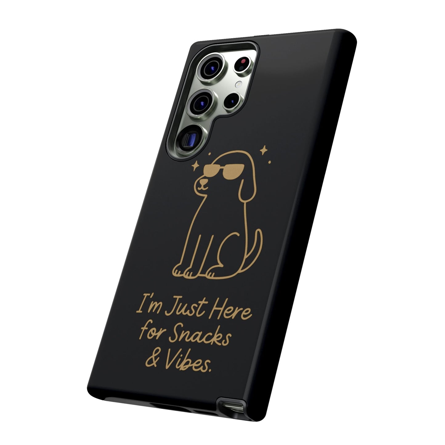 Phone Case — "I’m Just Here for Snacks & Vibes" Cute Dog Design