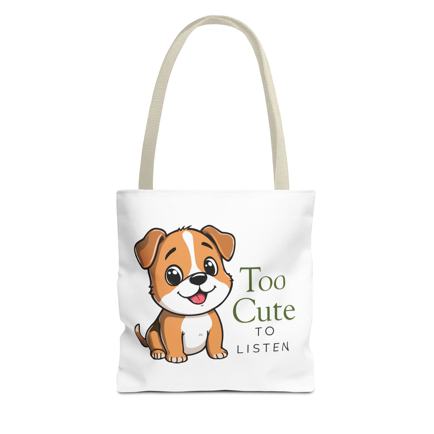 Tote Bag — "Too Cute to Listen" Puppy Cute Dog Tote
