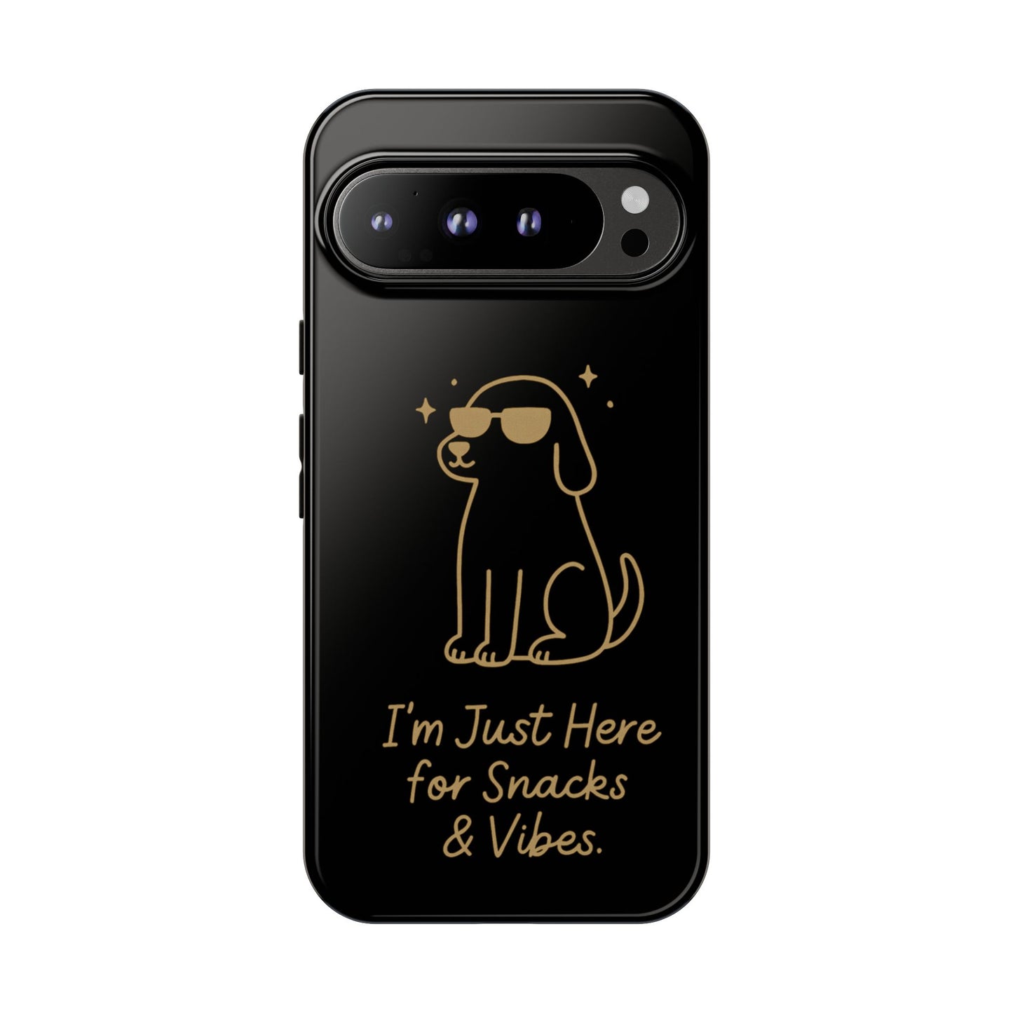 Phone Case — "I’m Just Here for Snacks & Vibes" Cute Dog Design