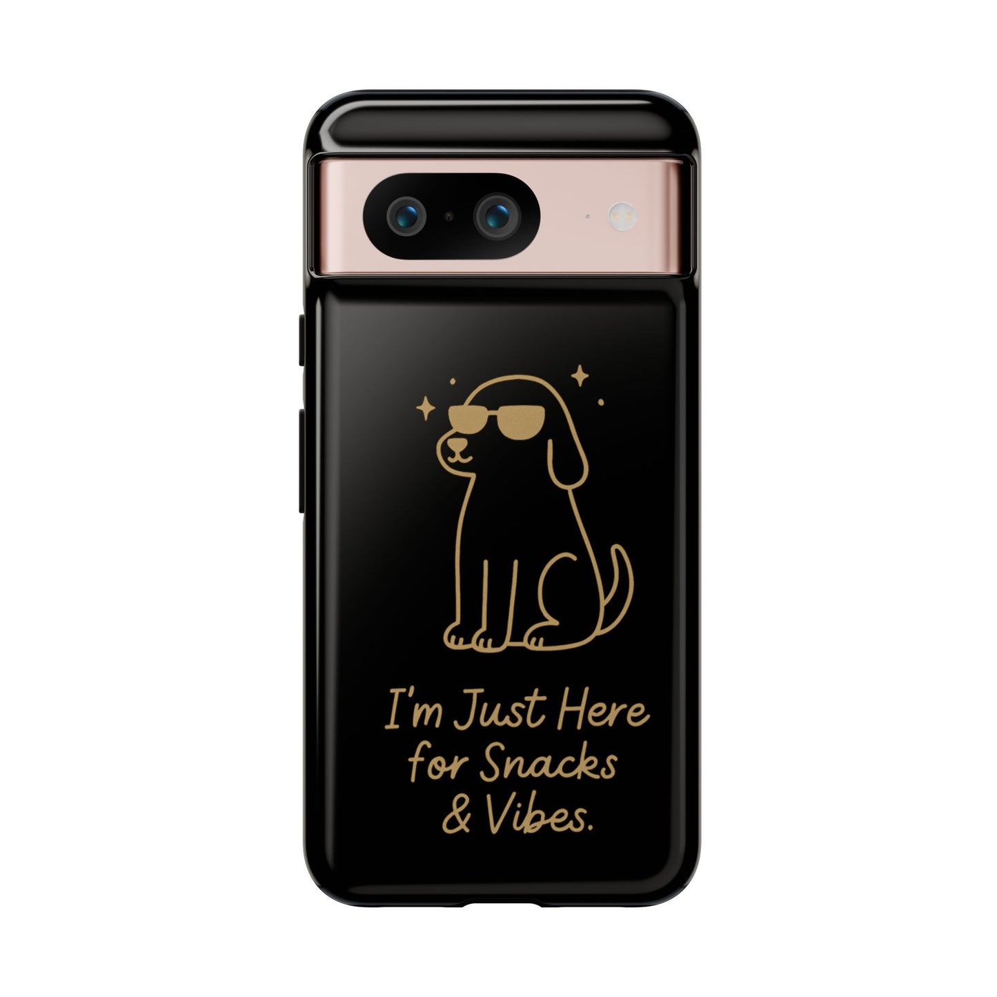 Phone Case — "I’m Just Here for Snacks & Vibes" Cute Dog Design