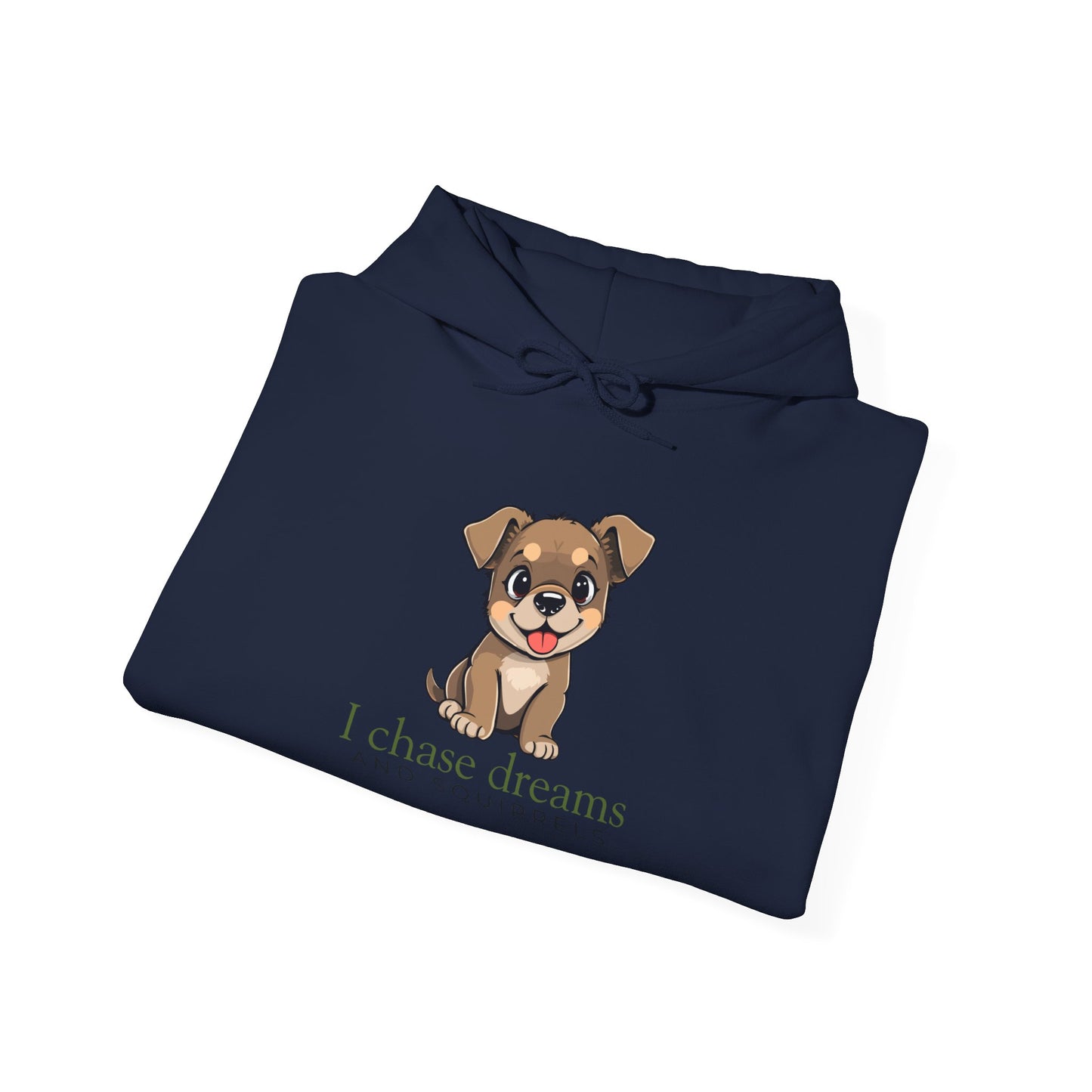 Hoodie - Cute Puppy "I Chase Dreams" Motivational Hooded Sweatshirt