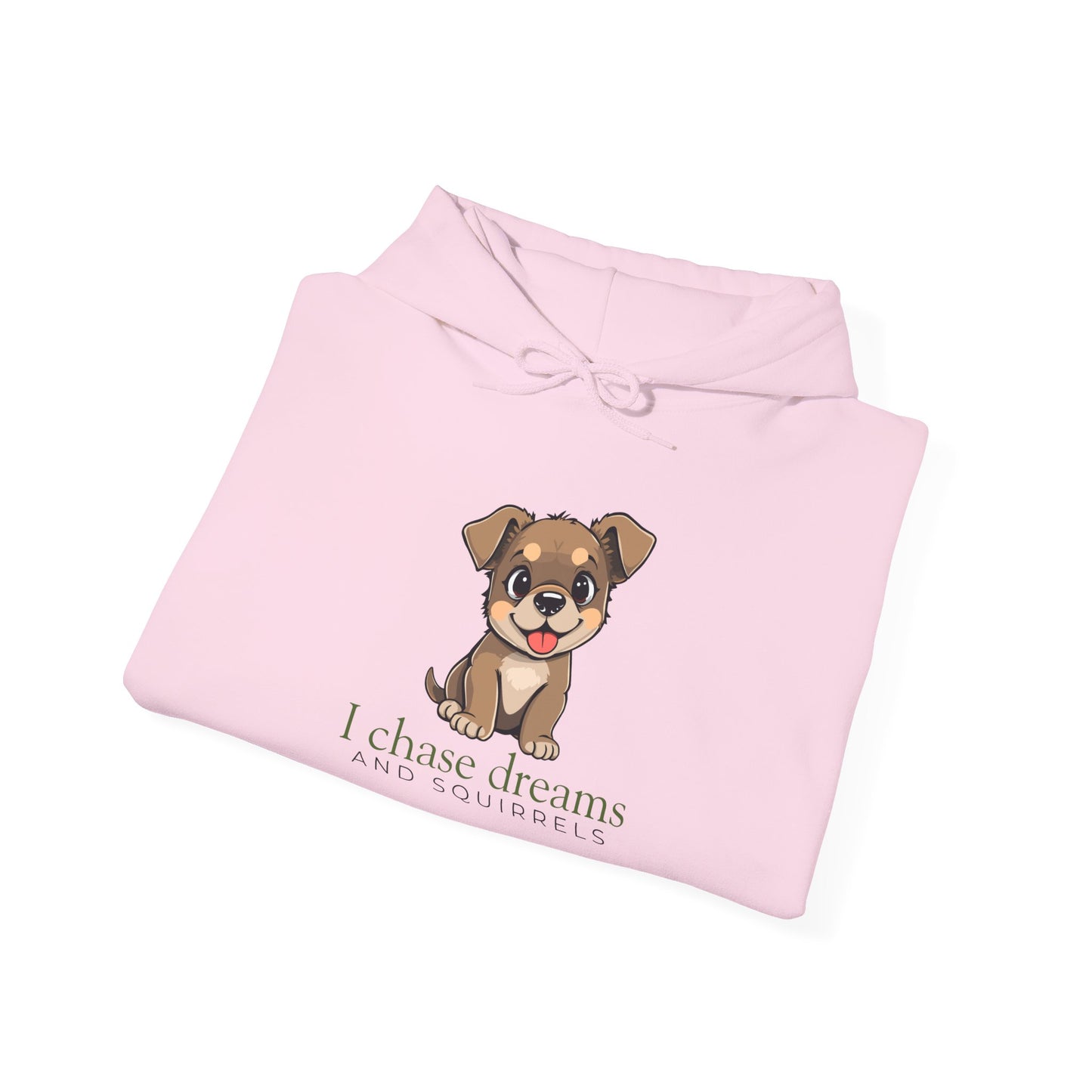 Hoodie - Cute Puppy "I Chase Dreams" Motivational Hooded Sweatshirt