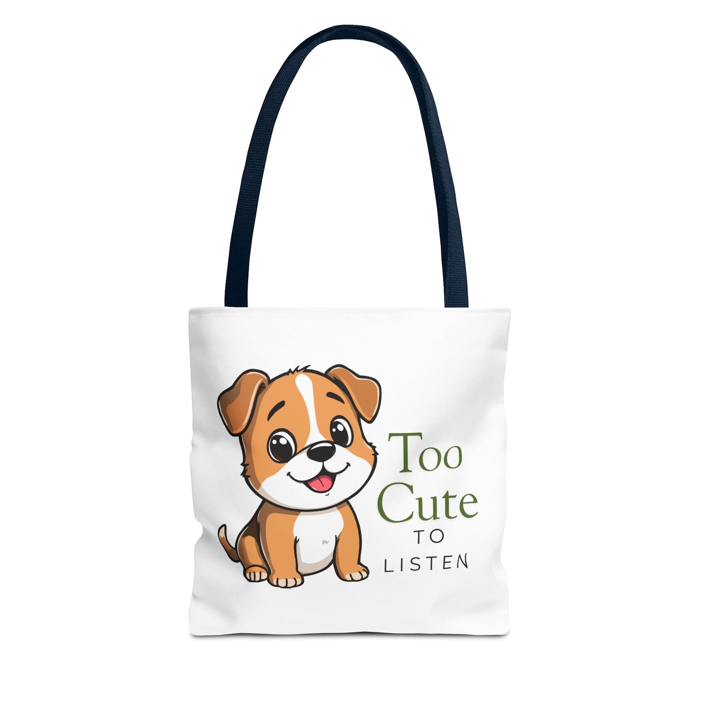 Tote Bag — "Too Cute to Listen" Puppy Cute Dog Tote