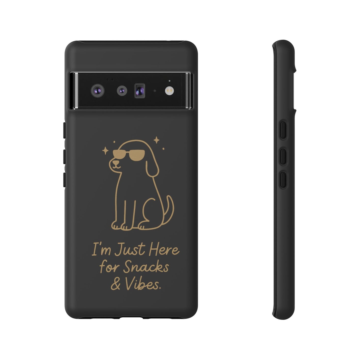 Phone Case — "I’m Just Here for Snacks & Vibes" Cute Dog Design