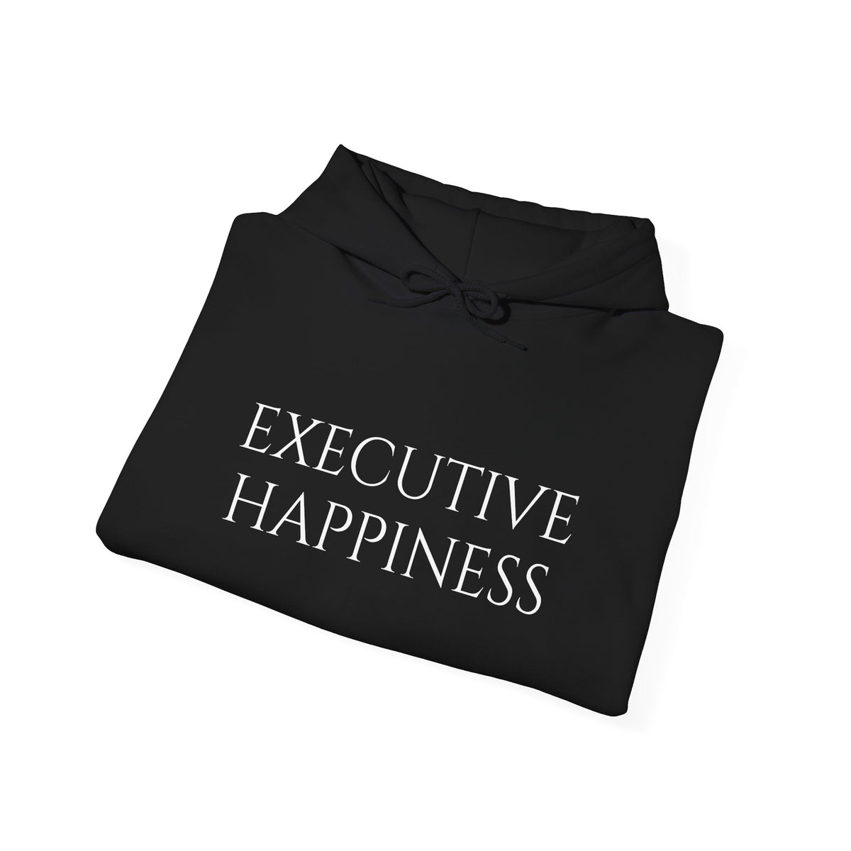 "Executive Happiness" Hoodie