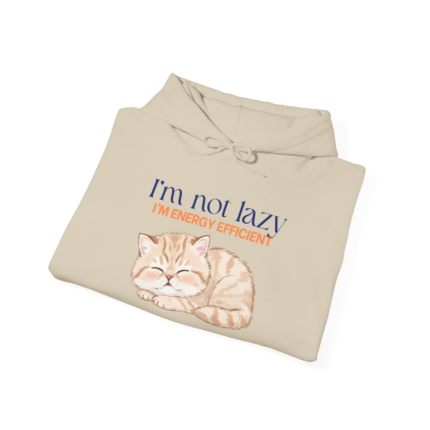Cat Energy Efficient Hoodie – "I'm Not Lazy, I'm Energy Efficient" Cute Sleeping Cat Sweatshirt