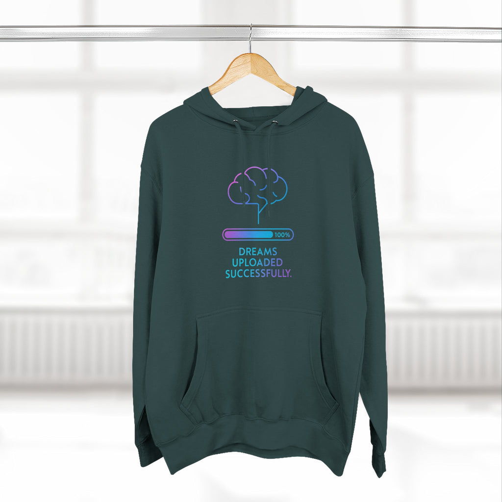 Dreams Uploaded Hoodie | Cozy Fleece Sweatshirt, Perfect for Gamers, Tech Lovers, Unique Gift, Motivational Wear