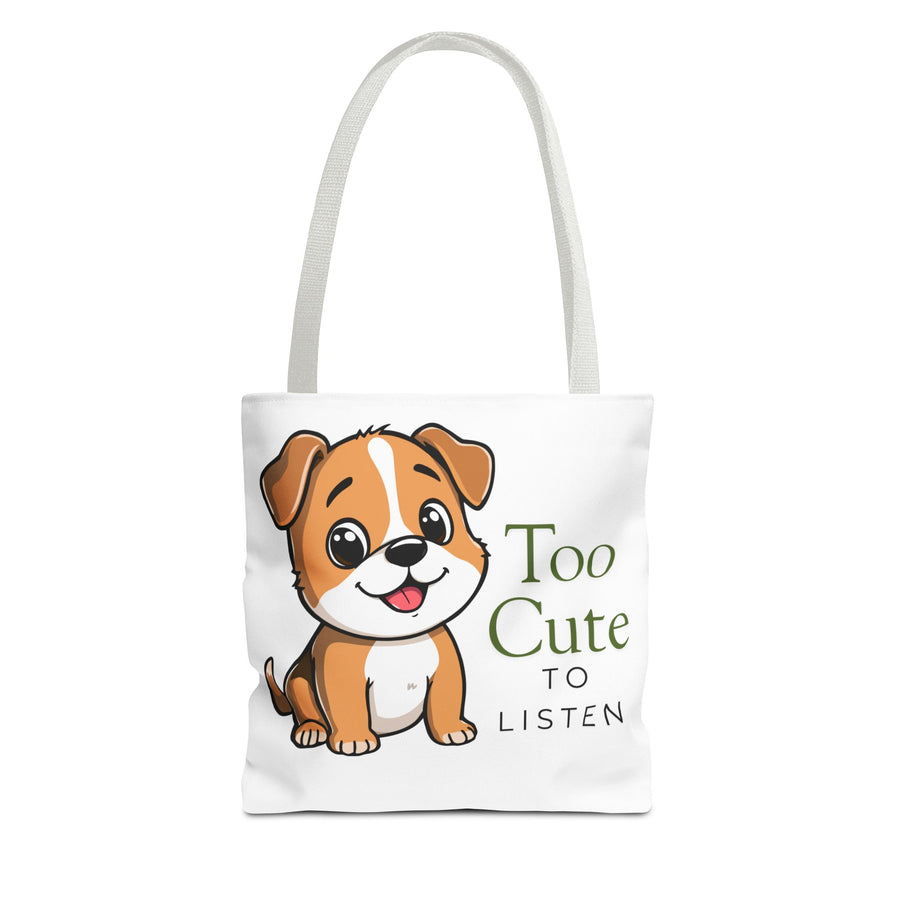 "Too Cute to Listen" Puppy Tote Bag