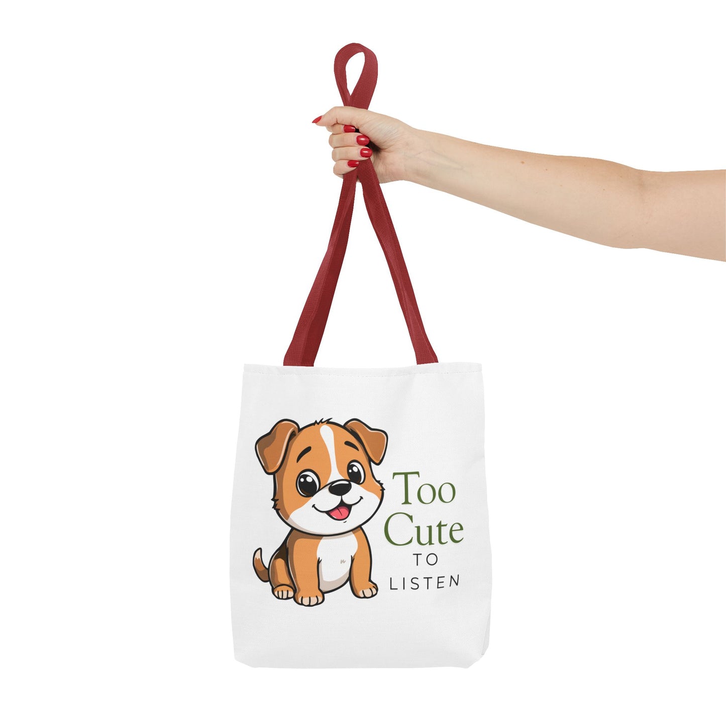 Tote Bag — "Too Cute to Listen" Puppy Cute Dog Tote