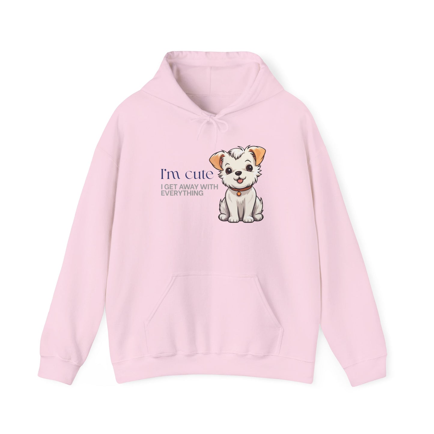 Puppy Cute Hoodie - "I'M CUTE I GET AWAY WITH EVERYTHING" Cozy Dog Lover Sweatshirt