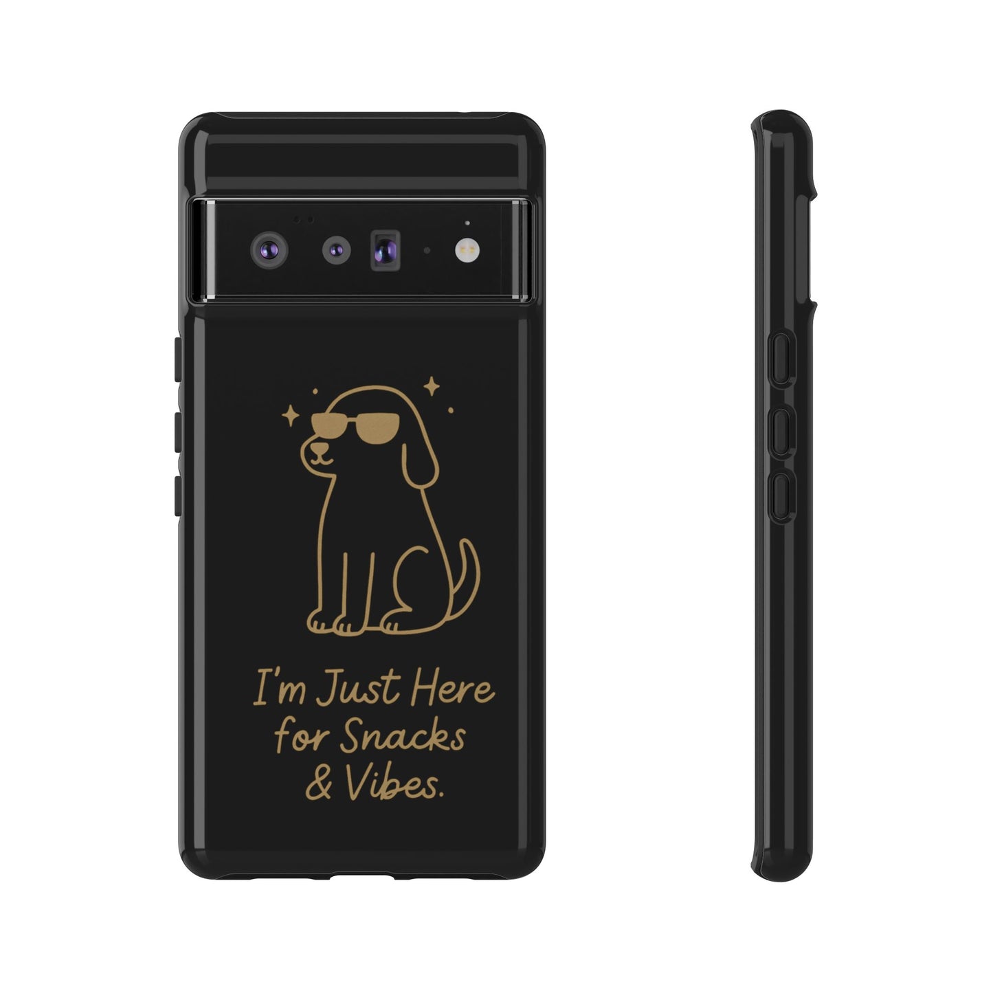 Phone Case — "I’m Just Here for Snacks & Vibes" Cute Dog Design