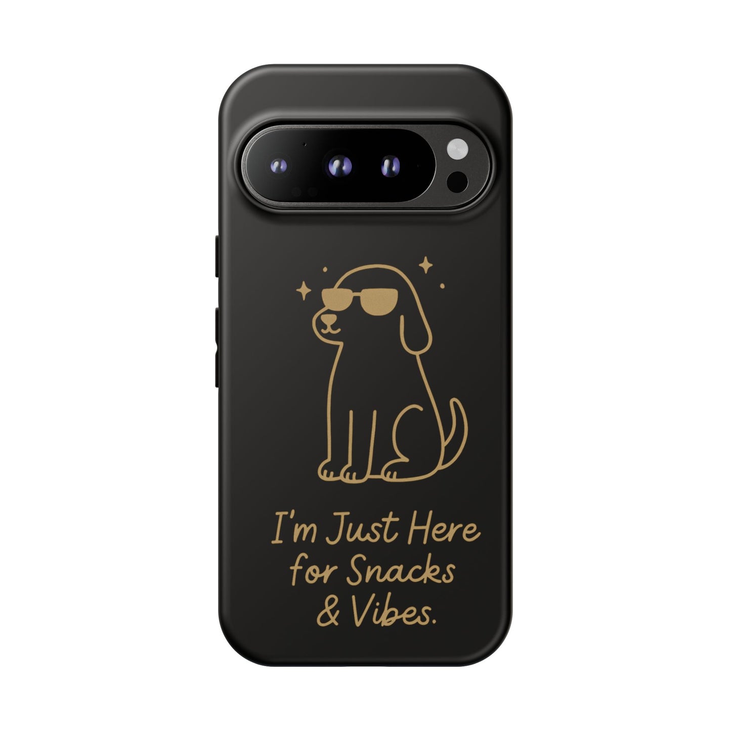Phone Case — "I’m Just Here for Snacks & Vibes" Cute Dog Design