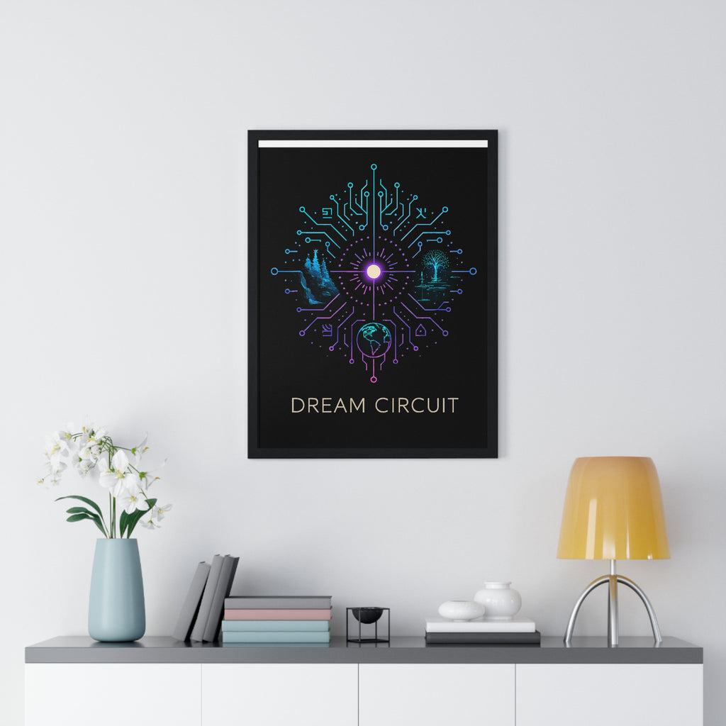 Dream Circuit Vertical Framed Poster, Inspirational Art Print, Modern Home Decor, Tech Vibe Wall Art, Gift for Nerds, Unique Decor