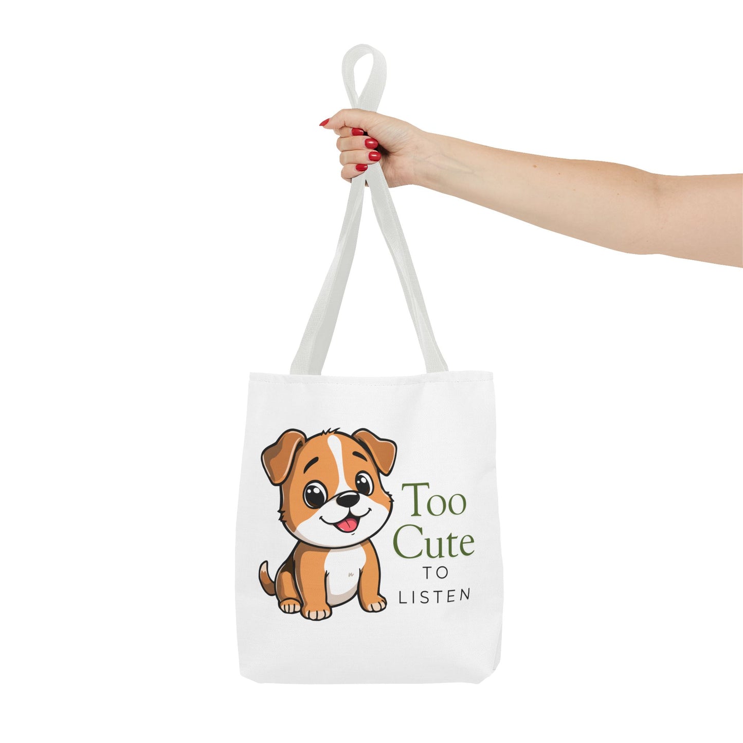 Tote Bag — "Too Cute to Listen" Puppy Cute Dog Tote
