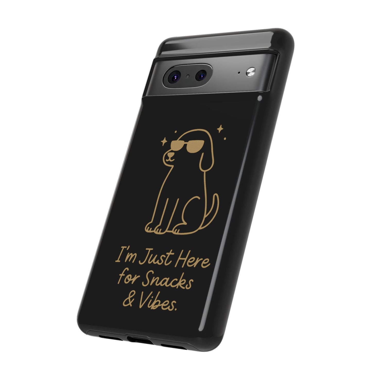 Phone Case — "I’m Just Here for Snacks & Vibes" Cute Dog Design
