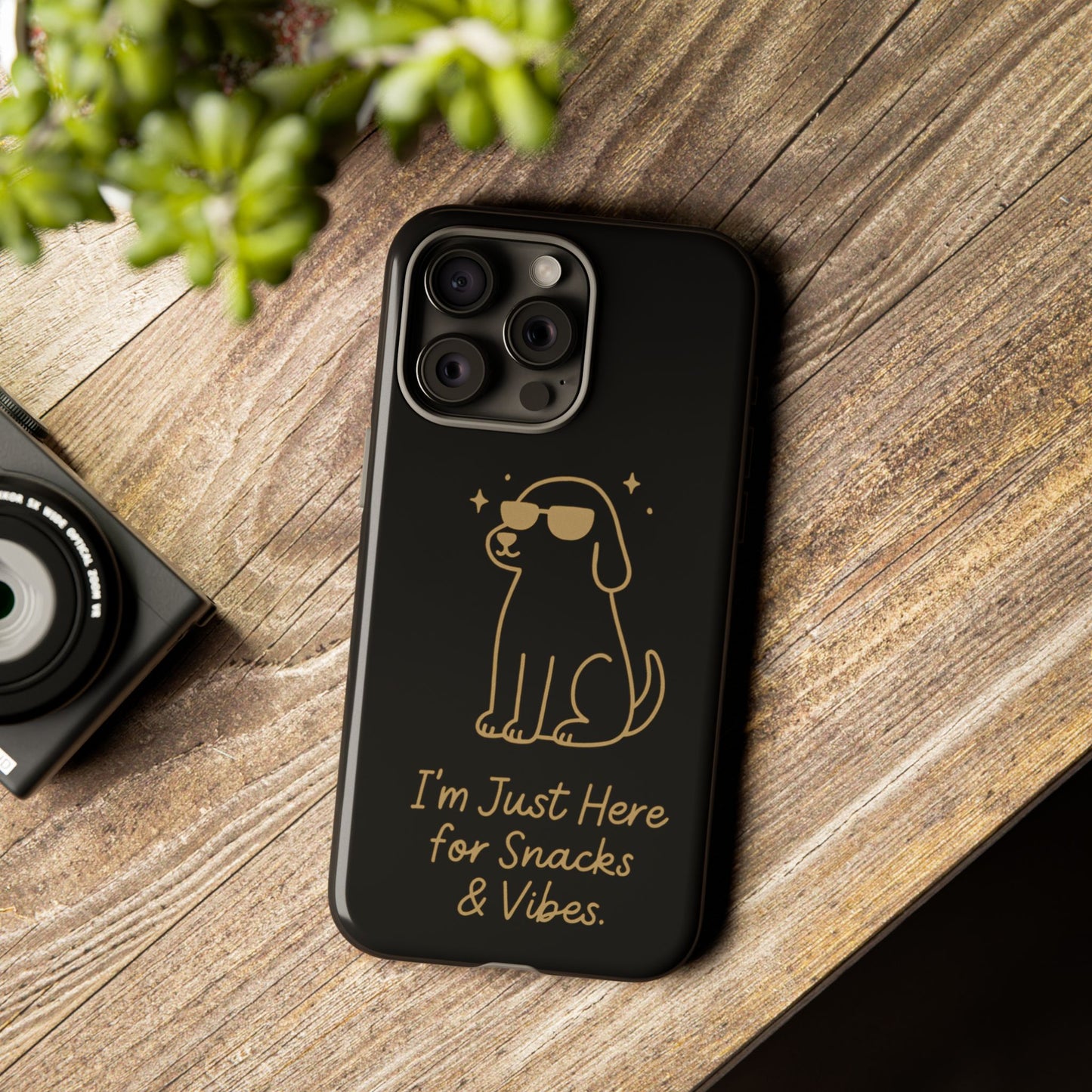 Phone Case — "I’m Just Here for Snacks & Vibes" Cute Dog Design